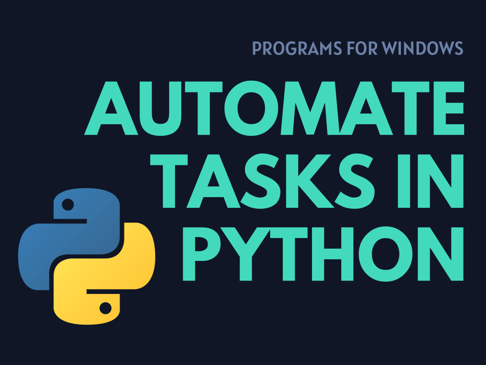 Automating Tasks with Python